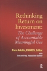 Rethinking Return on Investment : The Challenge of Accountable Meaningful Use - Book