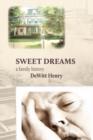 Sweet Dreams : A Family History - Book
