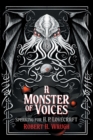 A Monster of Voices : Speaking for H. P. Lovecraft - Book