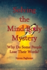 Solving the Mind-Body Mystery (why do some people lose their words?) - Book