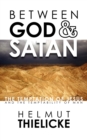 Between God and Satan : The Temptation of Jesus and the Temptability of Man - Book
