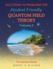 Solutions to Problems for Student Friendly Quantum Field Theory Volume 2 : The Standard Model - Book