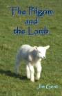 The Pilgrim and the Lamb - Book