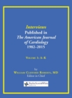 Interviews Published in the American Journal of Cardiology 1982-2015 : Volume 1, A-K - Book