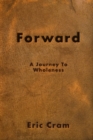 Forward : Outgrowing the tyrannies of life - Book
