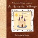 Arithmetic Village Presents Arithmetic Village - Book