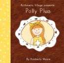 Arithmetic Village Presents Polly Plus - Book
