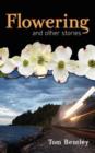 Flowering and Other Stories - Book