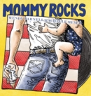 Mommy Rocks - Book