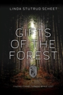 Gifts of the Forest : Finding Connectedness While Lost - Book