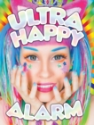 Ultra Happy Alarm : The Mad Kawaii Raver Art & Style of Audra Jayne - Book