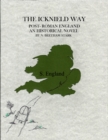 Icknield Way: The Story of England After the Romans Left (412 AD - 460 AD) - eBook