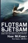 Flotsam & Jetsam | A Collection of Sea Stories That Have Washed Ashore During a Forty-year Career in the United States Navy - Book