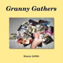 Granny Gathers - Book