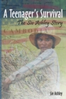 A Teenager's Survival The Siv Ashley Story - Book
