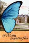 Of Moths and Butterflies - Book