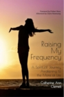 RaisingMy Frequency - eBook