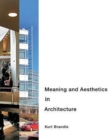 Meaning and Aesthetics in Architecture - Book