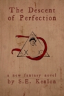 The Descent of Perfection - Book