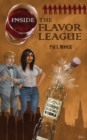 Inside the Flavor League : A Slightly Buzzed Satirical Novel - eBook