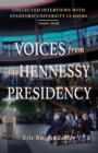 Voices from the Hennessy Presidency : Collected Interviews with Stanford University Leaders, 2000-2016 - eBook