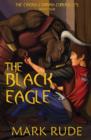 The Black Eagle : The Cindra Corrina Chronicles Book Four - Book