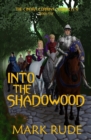 Into the Shadowood : The Cindra Corrina Chronicles Book Five - Book