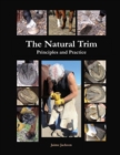The Natural Trim: Principles and Practice - Book