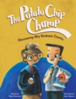 The Potato Chip Champ : Discovering Why Kindness Counts - Book
