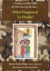 What Happened to Daddy? - Book