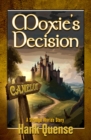 Moxie's Decision - Book