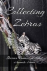 Collecting Zebras - Book
