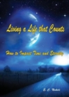 Living a Life That Counts : How to Impact Time and Eternity - Book