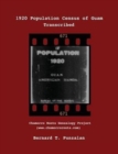 1920 Population Census of Guam : Transcribed - Book