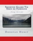 Skjerven Gaard Vik Sogn og Fjordane : Norway: 1669 - 1922 - Book