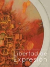 Libertad de Expresion : The Art Museum of the Americas and Cold War Politics - Book