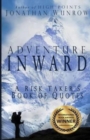 Adventure Inward : A Risk Taker's Book of Quotes - Book