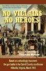 No Villains, No Heroes - Book