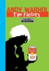 Milestones of Art : Andy Warhol: The Factory - Book