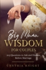 Big Mama Wisdom for Couples : 205 Questions to Ask and Discuss Before Marriage - Book