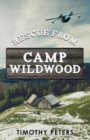 Rescue From Camp Wildwood - Book