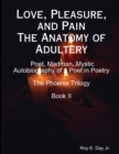 Love, Pleasure, and Pain The Anatomy of Adultery - Book
