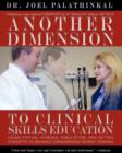 Another Dimension to Clinical Skills Education : Using Virtual Humans, Simulation, and Acting Concepts to Enhance Standardized Patient Training - Book