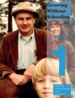 Growing Without Schooling : The Complete Collection, Volume 1 - eBook