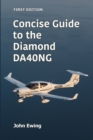 Concise Guide to the Diamond DA40NG - Book
