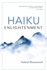 Haiku Enlightenment : New Expanded Edition - Book