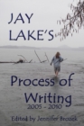 Jay Lake's Process of Writing - Book