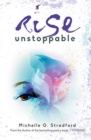 Rise Unstoppable - Book