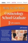 Ready, Set, Go! Cosmetology School Graduate Book 2 : Life Lessons: Life Lessons - Book