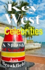 Key West Celebrities : & a Splash of Scandal - Book